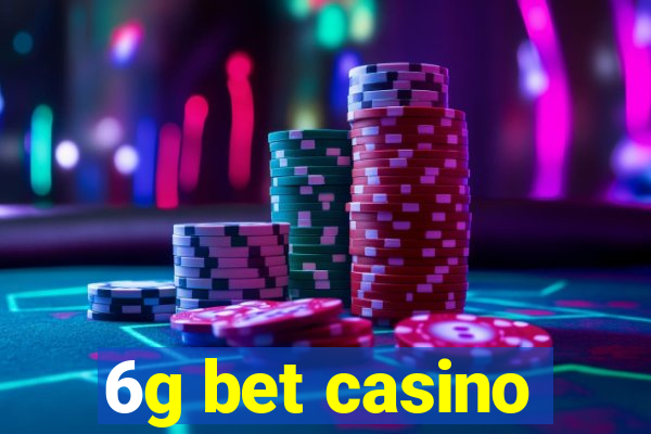 6g bet casino